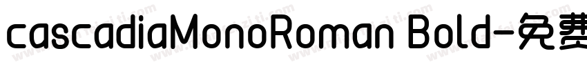 cascadiaMonoRoman Bold字体转换